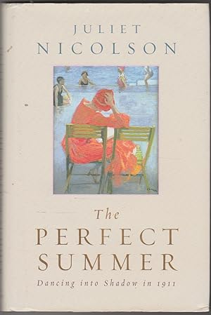 Imagen del vendedor de The Perfect Summer: Dancing into Shadow in 1911 a la venta por The Glass Key
