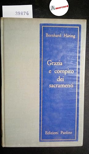 Haring Bernhard, Grazia e compito dei sacramenti, Paoline, 1963