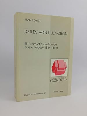 Detlev von Liliencron Itinéraire et évolution du poète lyrique (1844-1891) (Contacts / Série 3: E...