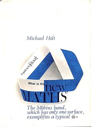 Bild des Verk�ufers f�r What Is The New Maths? zum Verkauf von M Godding Books Ltd