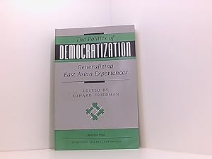 Seller image for The Politics Of Democratization: Generalizing East Asian Experiences (Transitions : Asia and Asian America) for sale by Book Broker