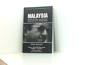 Bild des Verkufers fr Malaysia: Mahathirism, Hegemony and the New Opposition (Politics in Contemporary Asia S.) zum Verkauf von Book Broker