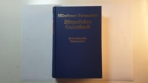 Imagen del vendedor de Mnchener Kommentar zum Brgerlichen Gesetzbuch Teil: Band 11., Internationales Privatrecht I, Europisches Kollisionsrecht, Einfhrungsgesetz zum Brgerlichen Gesetzbuche (Art. 1-24) a la venta por Gebrauchtbcherlogistik  H.J. Lauterbach