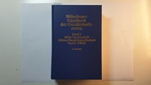 Seller image for Mnchener Handbuch des Gesellschaftsrechts - Teil: 1. BGB-Gesellschaft, Offene Handelsgesellschaft, Partnerschaftsgesellschaft, Partenreederei, EWIV for sale by Gebrauchtbcherlogistik  H.J. Lauterbach