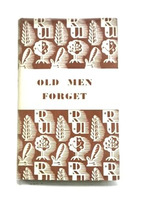 Bild des Verkufers fr Old Men Forget zum Verkauf von World of Rare Books