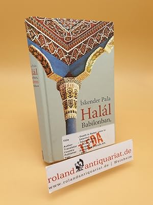 Bild des Verkufers fr Halal Babilonban, szerelem Isztambulban zum Verkauf von Roland Antiquariat UG haftungsbeschrnkt