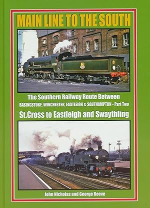 Seller image for Main Line to The South - Part 2: St.Cross (Winchester) to Eastleigh and Swaythling for sale by Bill Hudson Transport Books