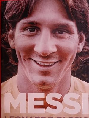 Seller image for MESSI : EL CHICO QUE SIEMPRE LLEGABA TARDE (Y HOY ES EL PRIMERO) for sale by ABACO LIBROS USADOS