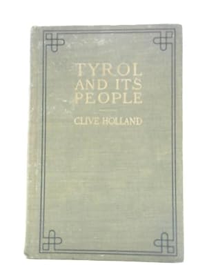 Bild des Verkufers fr Tyrol And Its People zum Verkauf von World of Rare Books
