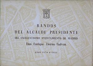 Imagen del vendedor de Bandos del Alcalde Presidente del Excelentsimo Ayuntamiento de Madrid don Enrique Tierno Galvn : aos 1979 a 1983 a la venta por Librera Alonso Quijano