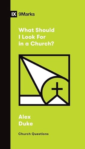 Imagen del vendedor de What Should I Look for in a Church? a la venta por GreatBookPrices