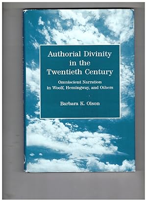 Seller image for Authorial Divinity in the Twentieth Century: Omniscient Narration in Woolf, Hemingway, and Others for sale by Wickham Books South