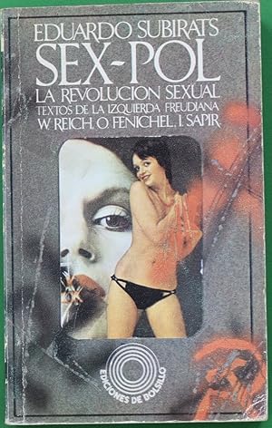 Seller image for Sex-pol, la revolucin sexual (textos de la izquierda Freudiana) for sale by Librera Alonso Quijano