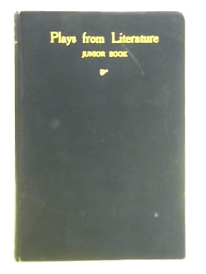 Bild des Verkufers fr Plays from Literatures: Junior Book zum Verkauf von World of Rare Books