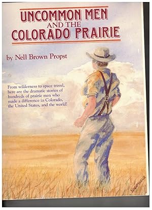 Bild des Verk�ufers f�r Uncommon Men and the Colorado Prairie zum Verkauf von Wickham Books South