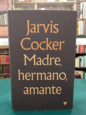 Seller image for MADRE, HERMANO, AMANTE for sale by ABACO LIBROS USADOS