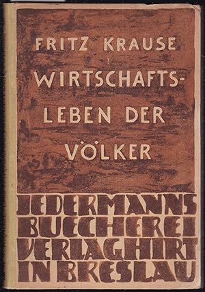 Bild des Verkufers fr Das Wirtschaftsleben der Vlker zum Verkauf von Graphem. Kunst- und Buchantiquariat