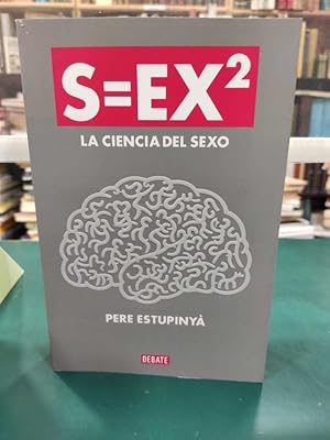 Seller image for S=EX : LA CIENCIA DEL SEXO for sale by ABACO LIBROS USADOS