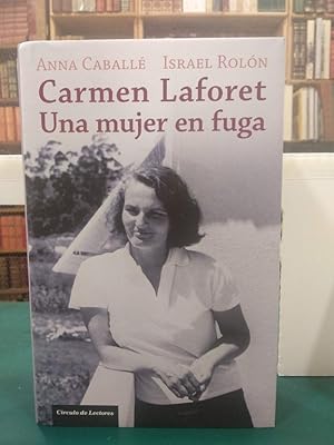 Seller image for CARMEN LAFORET, UNA MUJER EN FUGA for sale by ABACO LIBROS USADOS