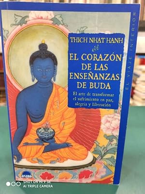 Imagen del vendedor de EL CORAZN DE LAS ENSEANZAS DE BUDA EL ARTE DE TRANSFORMAR. a la venta por ABACO LIBROS USADOS