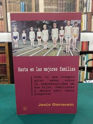 Imagen del vendedor de HASTA EN LAS MEJORES FAMILIAS. a la venta por ABACO LIBROS USADOS