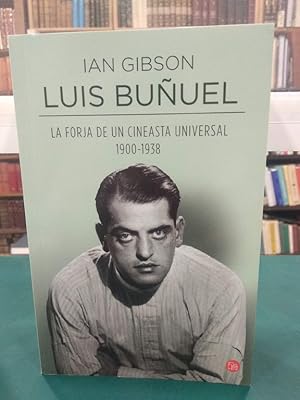 Imagen del vendedor de LUIS BUUEL : LA FORJA DE UN CINEASTA UNIVERSAL, 1900-1938 a la venta por ABACO LIBROS USADOS