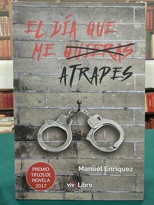 Seller image for EL DA QUE ME ATRAPES for sale by ABACO LIBROS USADOS