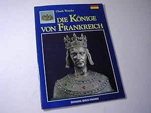 Bild des Verkufers fr Die Knige von Frankreich / zum Verkauf von Antiquariat Fuchseck