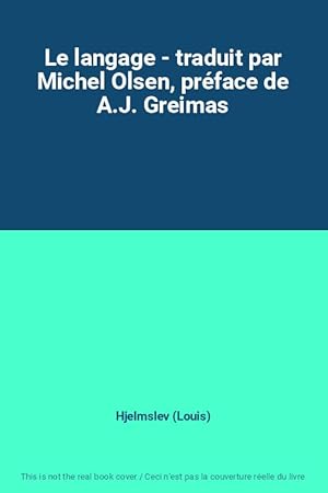 Imagen del vendedor de Le langage - traduit par Michel Olsen, prface de A.J. Greimas a la venta por Ammareal