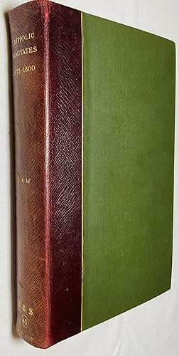 Image du vendeur pour Catholic Tractates of the Sixteenth Century 1573-1600. Tyrie's Refutation 1573. Hay's Demandes 1580. Hamilton's Catholik Tractise 1581. Burne's Disputation 1581. Canisius Catechism. Hamilton's Facile Traictise 1600. Ane Schort Catholik Confession. mis en vente par Hadwebutknown