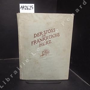 Imagen del vendedor de Der Stoss in Frankreichs Herz a la venta por Librairie-Bouquinerie Le Pre Pnard