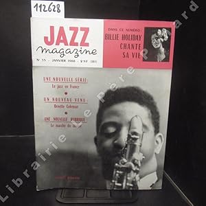 Seller image for Jazz Magazine N 55 : Dans ce numro, Billie Holiday chante sa vie - Une nouvelle srie, Le jazz en France - Un nouveau venu, Ornette Coleman - Une nouvelle rubrique, Le march du disque for sale by Librairie-Bouquinerie Le Pre Pnard