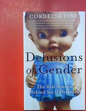 Bild des Verkufers fr Delusions of Gender / The Real Science Behind Sex Differences / zum Verkauf von biblion2