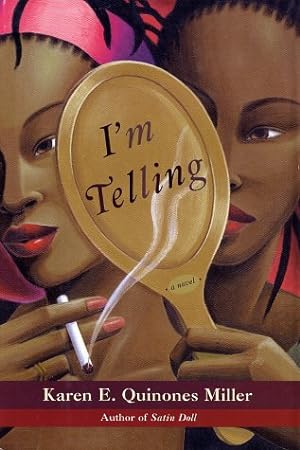 Image du vendeur pour I'm Telling: A Novel mis en vente par Reliant Bookstore