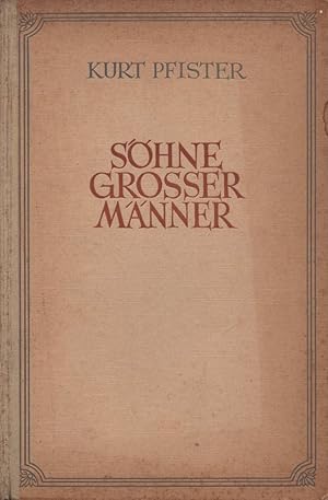 Seller image for Shne groer Mnner. Mit 48 Bildtaf. for sale by Buch von den Driesch