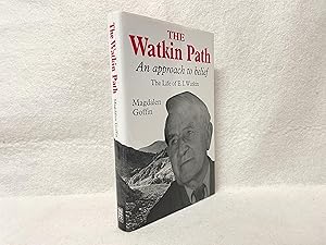 The Watkin Path: An Approach to Belief: The Life of E. I. Watkin