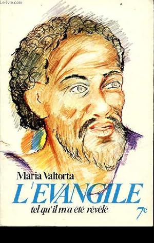 Bild des Verkufers fr L'vangile tel qu'il ma t rvl - Tome 7 : le troisime anne de la vie publique (troisime partie). zum Verkauf von Le-Livre