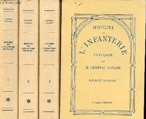 Imagen del vendedor de Histoire de l'Infanterie franaise - 4 volumes - Tomes 1 + 2 + 3 + Album de planches. a la venta por Le-Livre