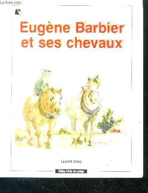 Imagen del vendedor de Eugene Barbier et ses chevaux - envoi et dessin de l'auteur a la venta por Le-Livre