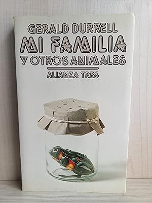 Imagen del vendedor de Mi familia y otros animales. Gerald Durrell. Alianza Tres, 1994. a la venta por Bibliomania