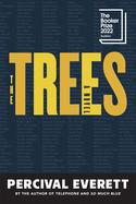 The Trees, A Novel