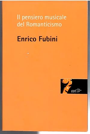 Seller image for Il Pensiero Musicale Del Romanticismo for sale by Il Salvalibro s.n.c. di Moscati Giovanni