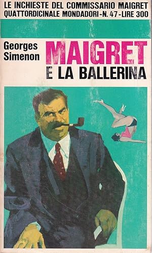 Seller image for Maigret e la ballerina del Gai Moulin for sale by Il Salvalibro s.n.c. di Moscati Giovanni