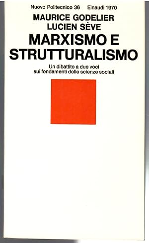 Immagine del venditore per Marxismo e Strutturalismo. Un Dibattito a due Voci sui Fondamenti delle Scienze Sociali venduto da Il Salvalibro s.n.c. di Moscati Giovanni