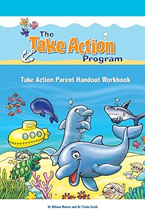 Bild des Verkufers fr Take Action Parent Handout Workbook (Take Action Program) zum Verkauf von WeBuyBooks