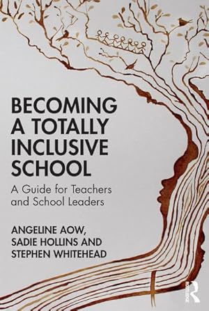 Bild des Verkufers fr Becoming a Totally Inclusive School : A Guide for Teachers and School Leaders zum Verkauf von AHA-BUCH GmbH