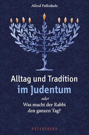 Seller image for Alltag und Tradition im Judentum oder Was macht der Rabbi den ganzen Tag? for sale by Smartbuy