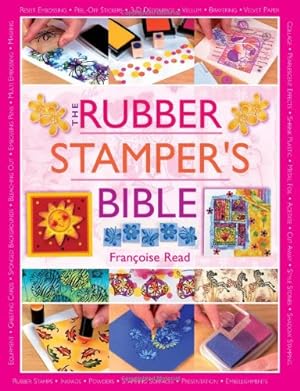 Bild des Verkufers fr The Rubber Stamper's Bible zum Verkauf von Reliant Bookstore