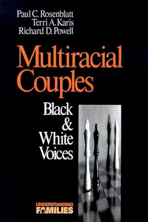 Seller image for Multiracial Couples: Black & White Voices: 1 (Understanding Families series) for sale by WeBuyBooks