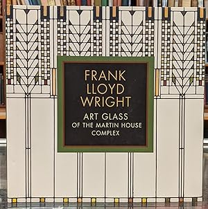 Bild des Verkufers fr Frank Lloyd Wright: Art Glass of the Martin House Complex zum Verkauf von Moe's Books